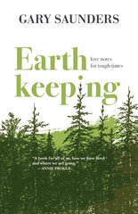 Earthkeeping: Love Notes for Tough Times kaina ir informacija | Knygos apie sveiką gyvenseną ir mitybą | pigu.lt