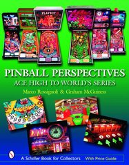 Pinball Perspectives: Ace High to Worlds Series kaina ir informacija | Knygos apie sveiką gyvenseną ir mitybą | pigu.lt
