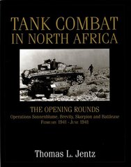 Tank Combat in North Africa: The Opening Rounds Operations Sonnenblume, Brevity, Skorpion and Battleaxe kaina ir informacija | Socialinių mokslų knygos | pigu.lt