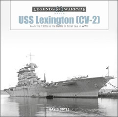 USS Lexington (CV-2): From the 1920s to the Battle of Coral Sea in WWII цена и информация | Книги по социальным наукам | pigu.lt