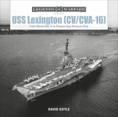 USS Lexington (CV/CVA-16): From World War II to Present-Day Museum Ship цена и информация | Книги по социальным наукам | pigu.lt