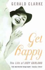Get Happy: The Life of Judy Garland kaina ir informacija | Knygos apie meną | pigu.lt