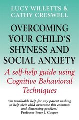 Overcoming Your Child's Shyness and Social Anxiety цена и информация | Книги по социальным наукам | pigu.lt