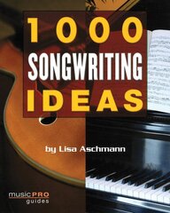 1000 Songwriting Ideas kaina ir informacija | Knygos apie meną | pigu.lt