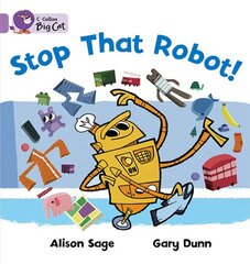 Stop That Robot!: Band 00/Lilac kaina ir informacija | Knygos paaugliams ir jaunimui | pigu.lt