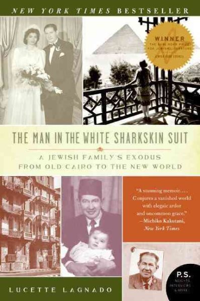 Man in the White Sharkskin Suit: A Jewish Family's Exodus from Old Cairo to the New World цена и информация | Biografijos, autobiografijos, memuarai | pigu.lt