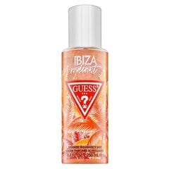 Kūno purškiklis moterims Guess Ibiza Radiant Shimmer, 250 ml kaina ir informacija | Parfumuota kosmetika moterims | pigu.lt