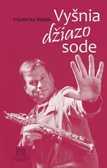 Vyšnia džiazo sode цена и информация | Биографии, автобиогафии, мемуары | pigu.lt