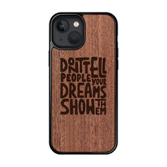 Деревянный чехол для iPhone 13 mini FoxysCraft, Don’t tell people your dreams, show them, красное дерево цена и информация | Чехлы для телефонов | pigu.lt