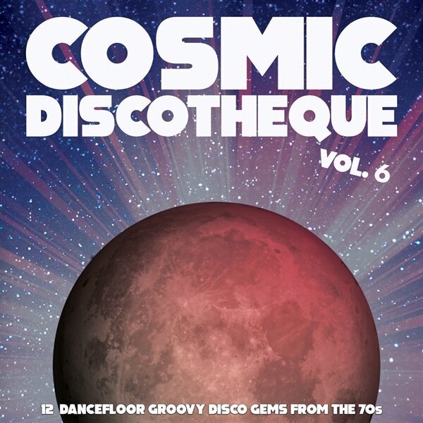 Vinilinė plokštelė Various Cosmic Discotheque Vol. 6 kaina ir informacija | Vinilinės plokštelės, CD, DVD | pigu.lt