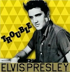 Vinilinė plokštelė Elvis Presley Trouble kaina ir informacija | Vinilinės plokštelės, CD, DVD | pigu.lt