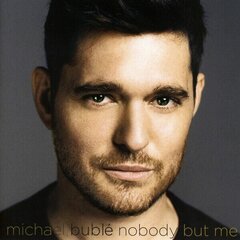 CD Michael Buble ‎Nobody But Me kaina ir informacija | Vinilinės plokštelės, CD, DVD | pigu.lt