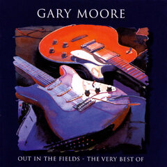CD Gary Moore Out In The Fields The Very Best Of kaina ir informacija | Vinilinės plokštelės, CD, DVD | pigu.lt