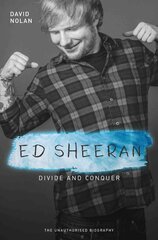 Ed Sheeran - Divide and Conquer: Divide and Conquer цена и информация | Биографии, автобиогафии, мемуары | pigu.lt