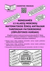 Rengiamės 12 kl. mokinių matematikos antrajam tarpiniam patikrinimui (išplėstinis kursas) цена и информация | Энциклопедии, справочники | pigu.lt