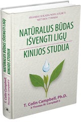 Natūralus būdas išvengti ligų. Kinijos studija kaina ir informacija | Knygos apie sveiką gyvenseną ir mitybą | pigu.lt