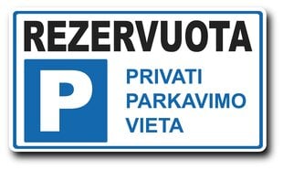 Informacinė lentelė "REZERVUOTA" privati parkavimo vieta 140mm x 250mm kaina ir informacija | Informaciniai ženklai | pigu.lt