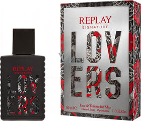 Туалетная вода Replay Signature Lovers EDT для мужчин, 30 мл цена и информация | Мужские духи | pigu.lt