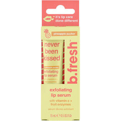 Lūpų serumas b.fresh Never Been Kissed Exfoliating Lip Serum, 15 ml kaina ir informacija | Lūpų dažai, blizgiai, balzamai, vazelinai | pigu.lt