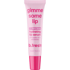 Drėkinamasis lūpų serumas b.fresh Gimme Some Lip Hydrating Lip Serum, 15 ml kaina ir informacija | Lūpų dažai, blizgiai, balzamai, vazelinai | pigu.lt