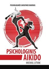 Psichologinis aikido kaina ir informacija | Saviugdos knygos | pigu.lt