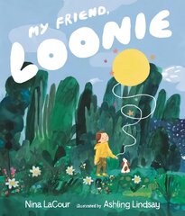 My Friend, Loonie цена и информация | Книги для малышей | pigu.lt