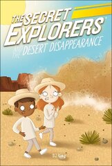 Secret Explorers and the Desert Disappearance kaina ir informacija | Knygos vaikams | pigu.lt