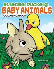 Bunnies, Ducks and Baby Animals Coloring Book цена и информация | Книги для малышей | pigu.lt