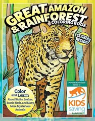 Great Amazon &amp; Rainforest Coloring Book: Color and Learn About Sloths, Snakes, Exotic Birds and Many More Mysterious Animals цена и информация | Книги для малышей | pigu.lt