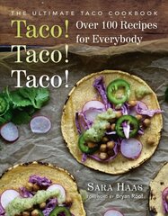 Taco! Taco! Taco!: Over 75 Recipes kaina ir informacija | Receptų knygos | pigu.lt