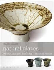 Natural Glazes: collecting and making цена и информация | Книги об искусстве | pigu.lt