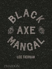 Black Axe Mangal kaina ir informacija | Receptų knygos | pigu.lt