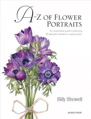A-Z of Flower Portraits: An Illustrated Guide to Painting 40 Beautiful Flowers in Watercolour kaina ir informacija | Knygos apie meną | pigu.lt