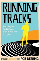 Running Tracks: The playlist and places that made me a runner kaina ir informacija | Knygos apie meną | pigu.lt