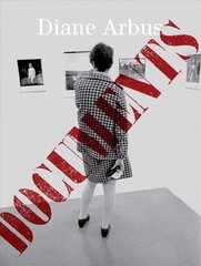 Diane Arbus Documents цена и информация | Книги по фотографии | pigu.lt