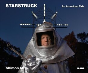 Shimon Attie - Starstruck: An American Tale цена и информация | Книги по фотографии | pigu.lt