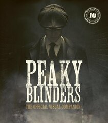 Peaky Blinders: The Official Visual Companion kaina ir informacija | Knygos apie meną | pigu.lt