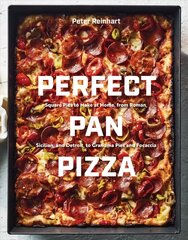 Perfect Pan Pizza: Detroit, Roman, Sicilian, Foccacia, and Grandma Pies to Make at Home цена и информация | Книги рецептов | pigu.lt