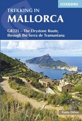 Trekking in Mallorca: GR221 - The Drystone Route through the Serra de Tramuntana 2nd Revised edition kaina ir informacija | Kelionių vadovai, aprašymai | pigu.lt