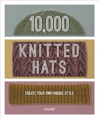 10,000 Knitted Hats: Discover Your Own Unique Design Combinations цена и информация | Книги о моде | pigu.lt