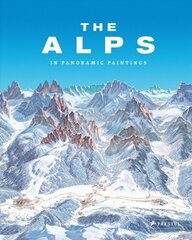 Alps: In Panoramic Paintings kaina ir informacija | Knygos apie meną | pigu.lt