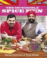 Incredible Spice Men: Todiwala and Singh цена и информация | Книги рецептов | pigu.lt