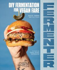 Fermenter: DIY Fermentation for Vegan Fare, Including Recipes for Krauts, Pickles, Koji, Tempeh, Nut- &amp; Seed-Based Cheeses, Fermented Beverages &amp; What to Do with Them kaina ir informacija | Receptų knygos | pigu.lt