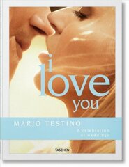 Mario Testino. I Love You Multilingual edition kaina ir informacija | Fotografijos knygos | pigu.lt
