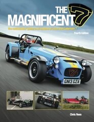 Magnificent 7: The Enthusiasts Guide to All Models of Lotus and Caterham 4th edition kaina ir informacija | Kelionių vadovai, aprašymai | pigu.lt