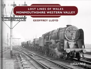 Lost lines: monmouthshire western Valley kaina ir informacija | Kelionių vadovai, aprašymai | pigu.lt