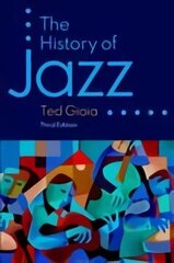 History of Jazz: Paperback 3rd Revised edition цена и информация | Книги об искусстве | pigu.lt