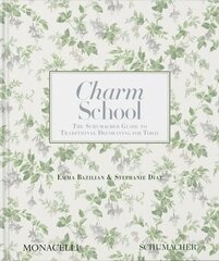 Charm School: The Schumacher Guide to Traditional Decorating for Today цена и информация | Книги по архитектуре | pigu.lt