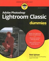 Adobe Photoshop Lightroom Classic For Dummies, 2nd Edition 2nd Edition kaina ir informacija | Ekonomikos knygos | pigu.lt