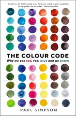 Colour Code: Why we see red, feel blue and go green Main цена и информация | Исторические книги | pigu.lt